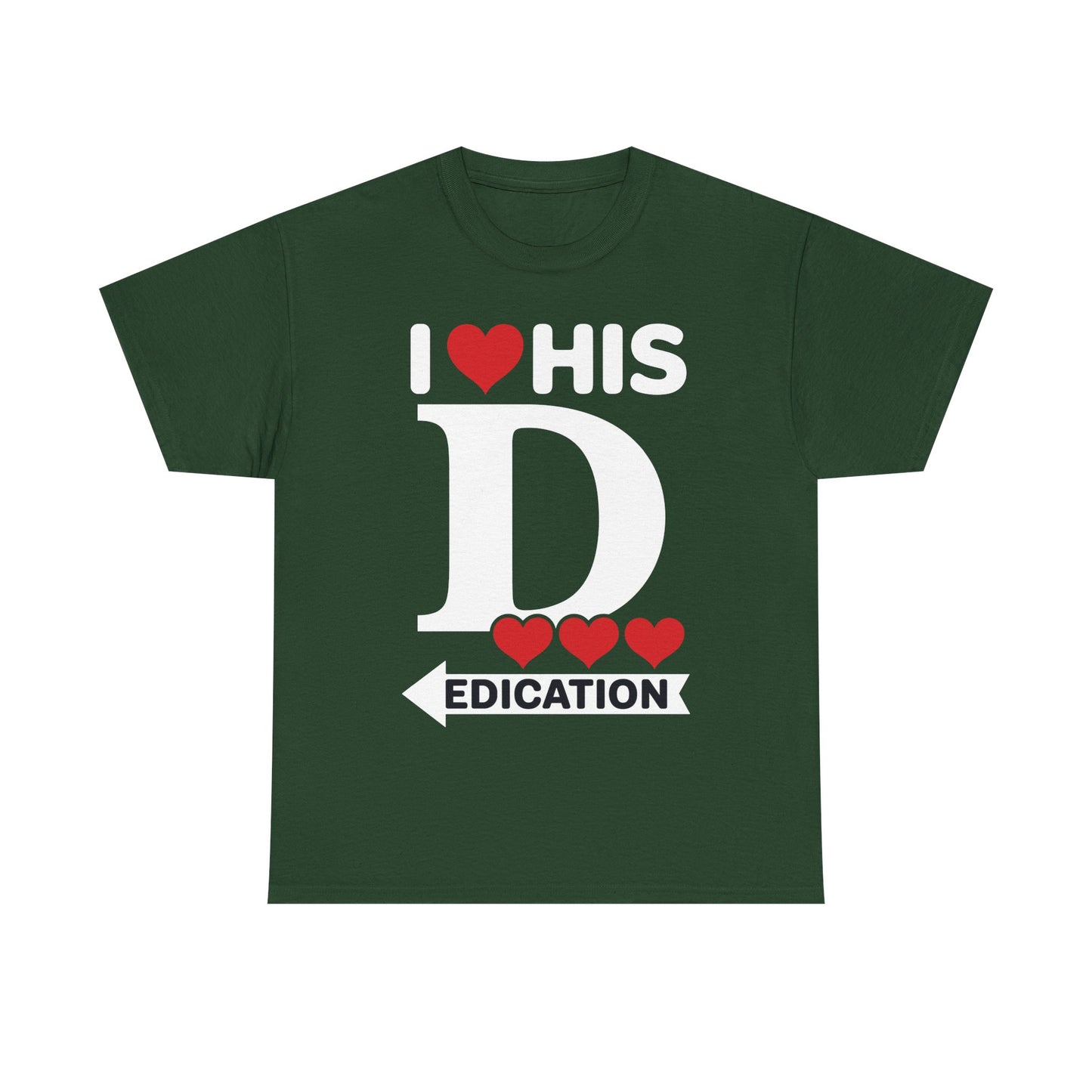 Funny Valentine's Day Couple Matching I Love His Dedication T-Shirt