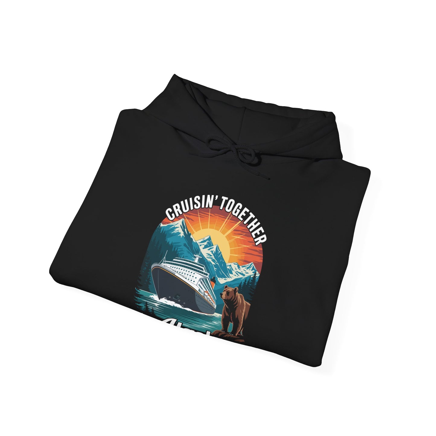 Cruisin Together Alaska 2025 Family Friend Alaska Cruise Hoodie