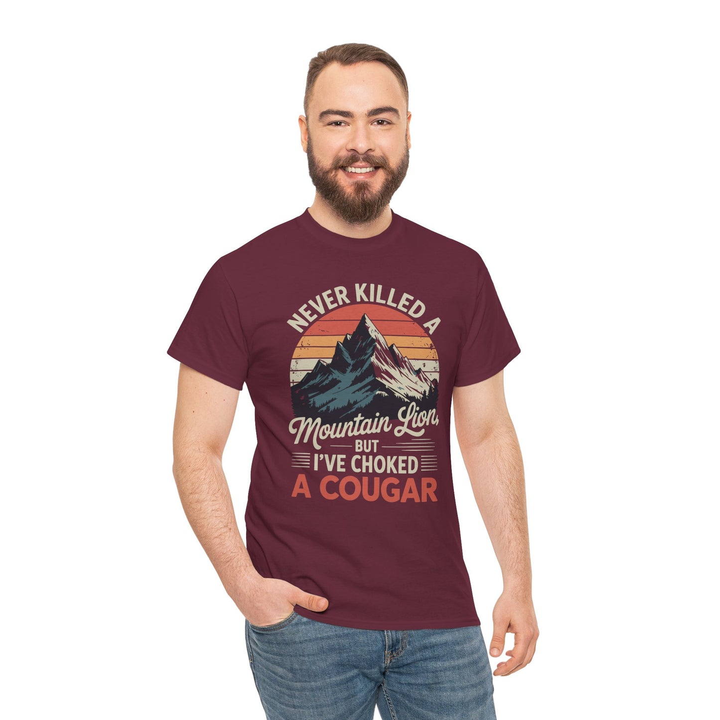 Never Killed A Mountain Lion But I've Choked A Cougar T-Shirt