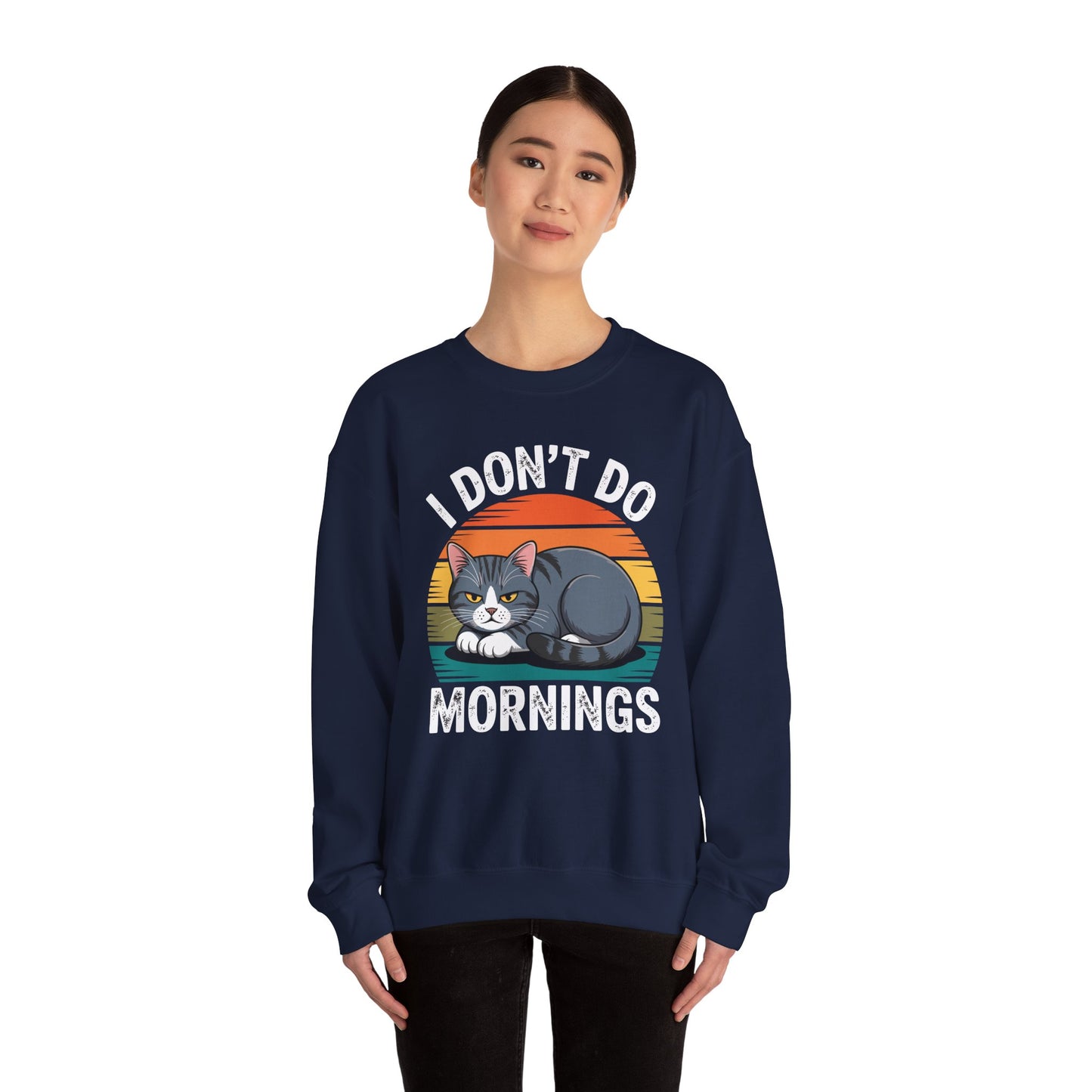 Funny Sleep Cat I Don't Do Morning Sweatshirt
