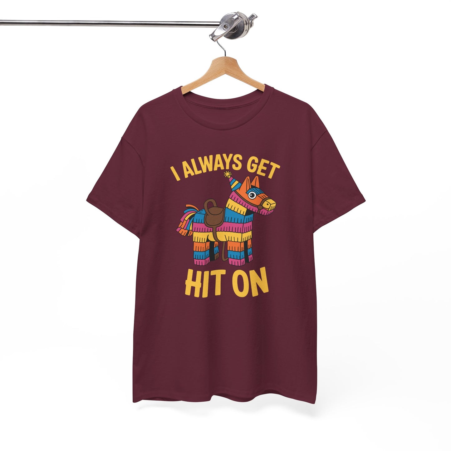Mexican Pinata I Always Get Hit On Cinco De Mayo T-Shirt Men Women