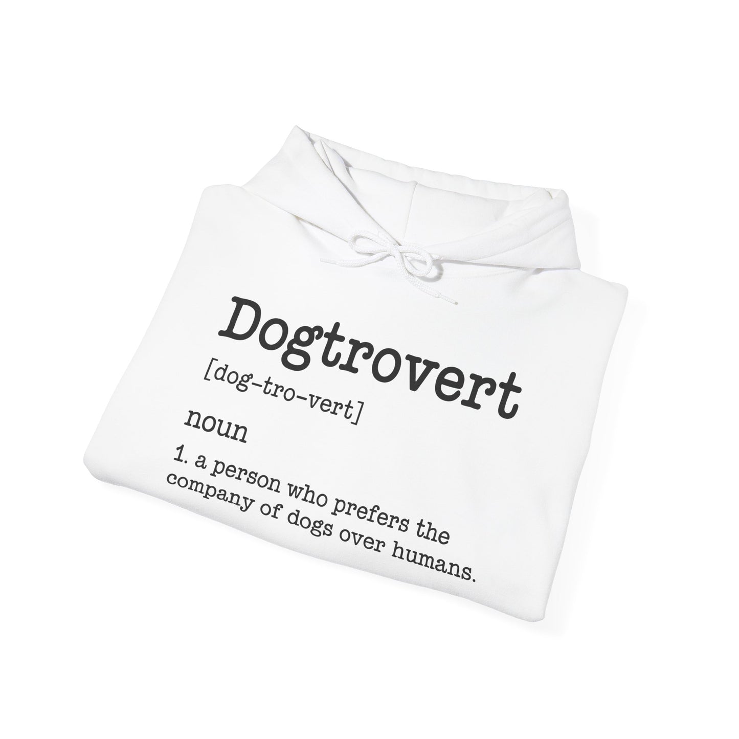 Dogtrovert Definition, Funny Dog Hoodie For Men Women