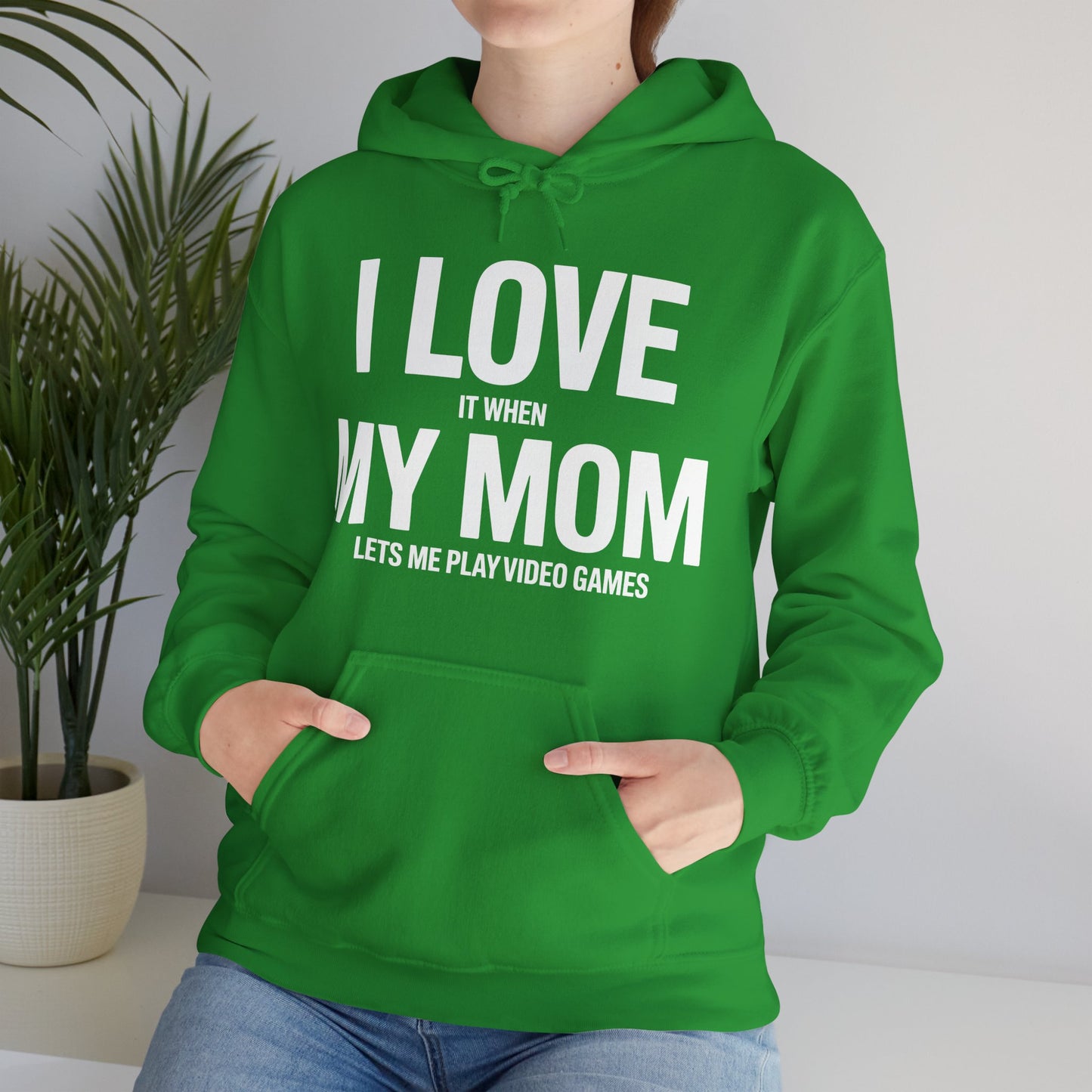 Funny I love my mom sarcastic video games gift Hoodie