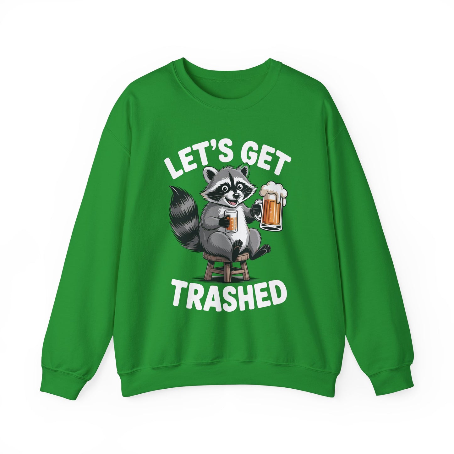 Funny Let's Get Trashed Raccoon Meme Humor Beer Drinking Sweatshirt