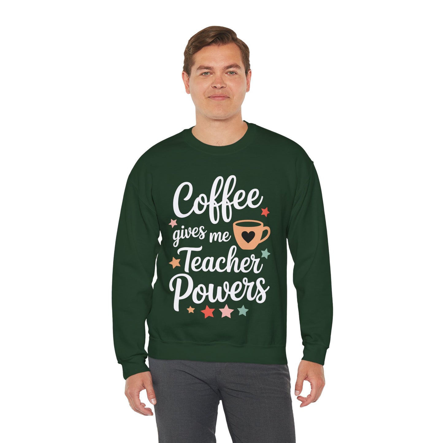 Coffee Gives Me Teacher Powers, Cute Teacher Appreciation Sweatshirt