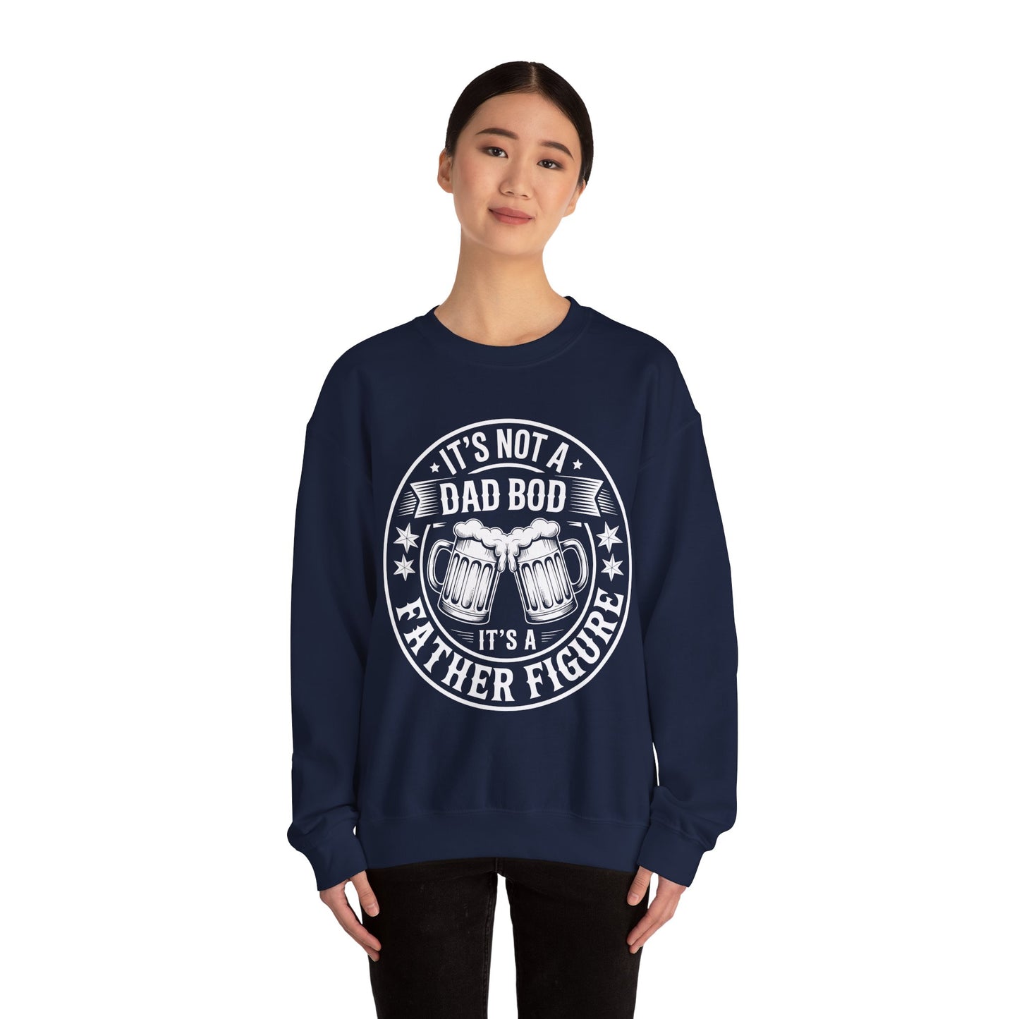 It's Not A Dad Bod It's A Father Figure Fathers Day Funny Sweatshirt
