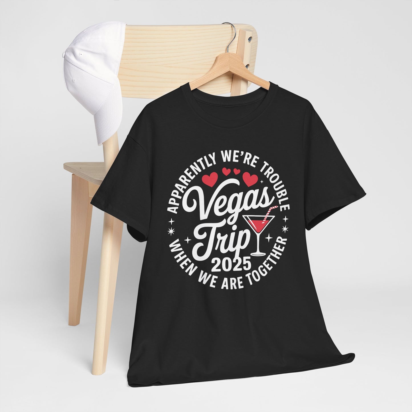 Vegas Trip 2025 Apparently We're Trouble When We're Together T-Shirt