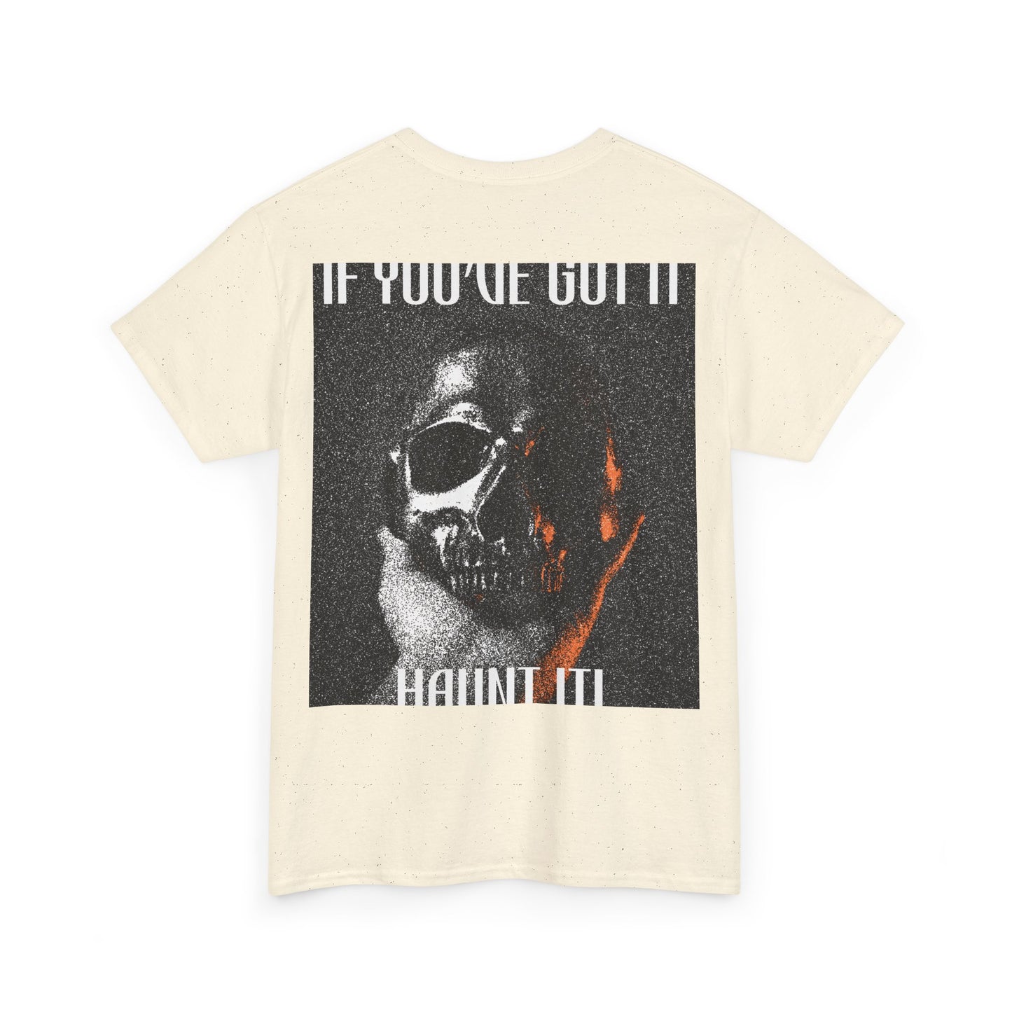 If You've Got It, Haunt It Spooky Halloween T-Shirt