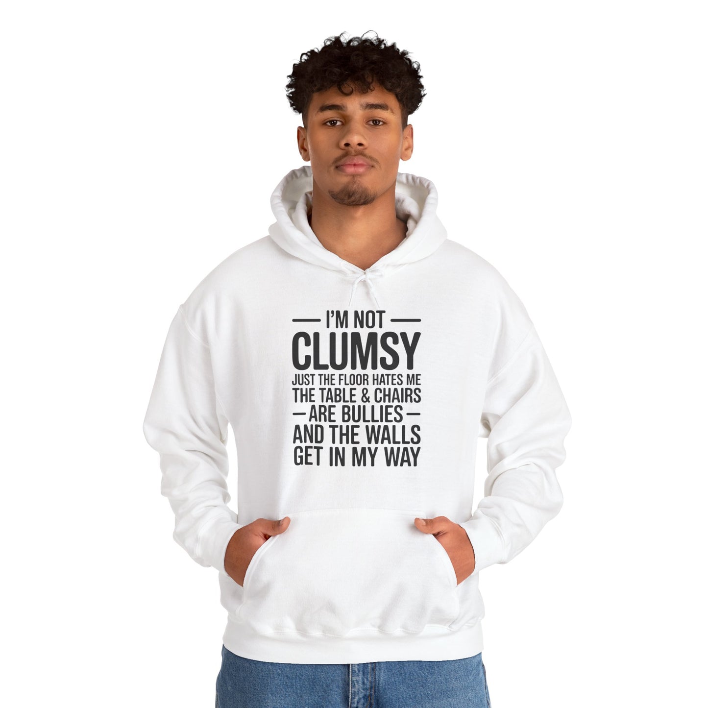 Funny I'm Not Clumsy Quote Sarcastic Hoodie