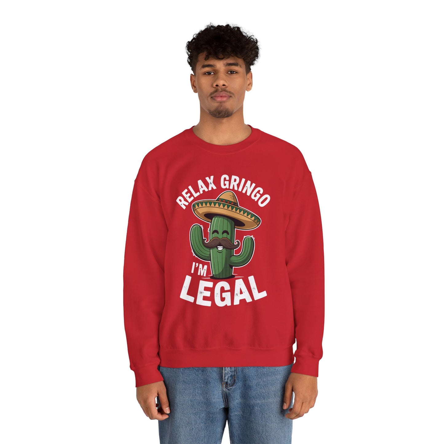 Funny Relax Gringo Im Legal Cinco De Mayo Mexican Immigrant Sweatshirt