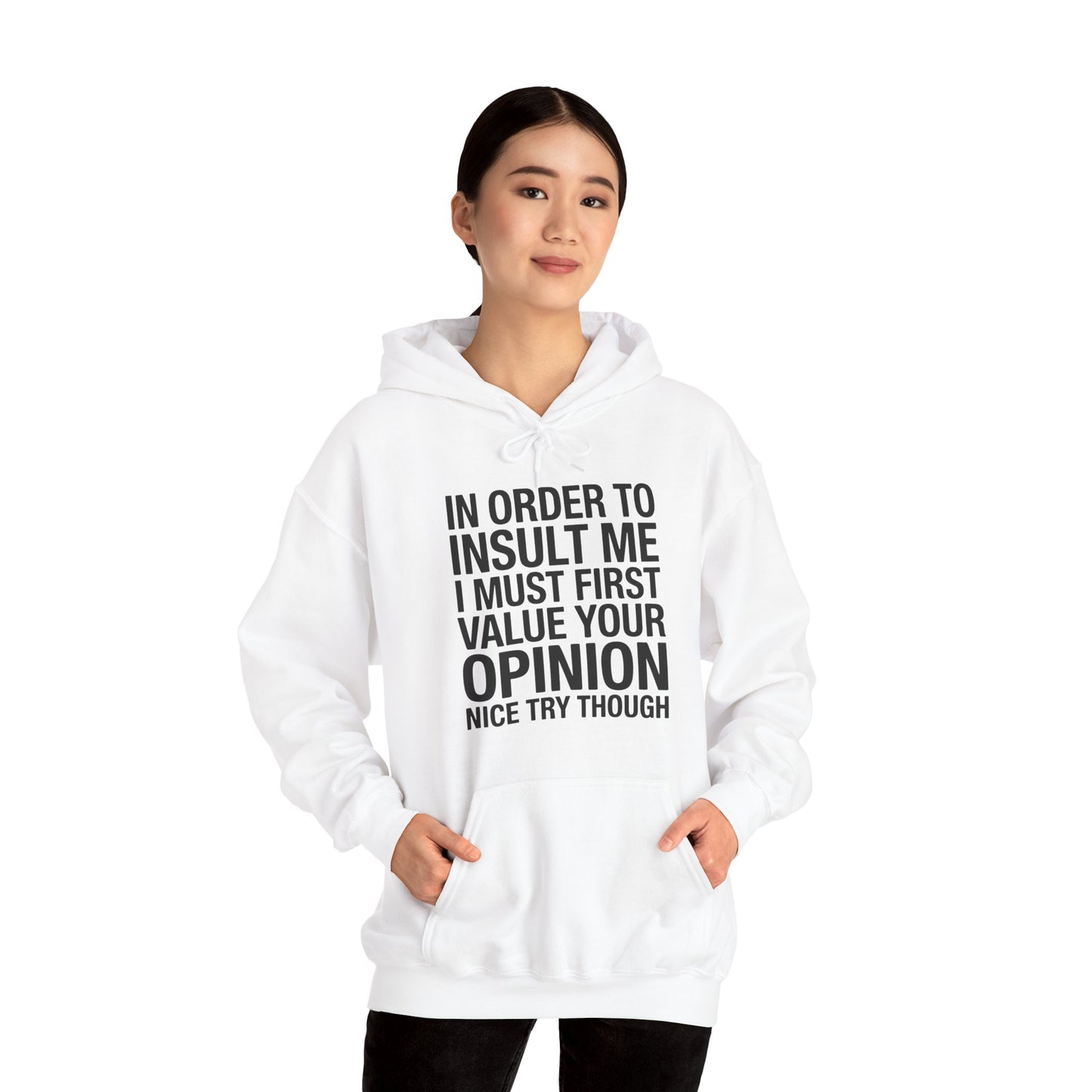 Funny In Order To Insult Me Joke Sarcastic Hoodie