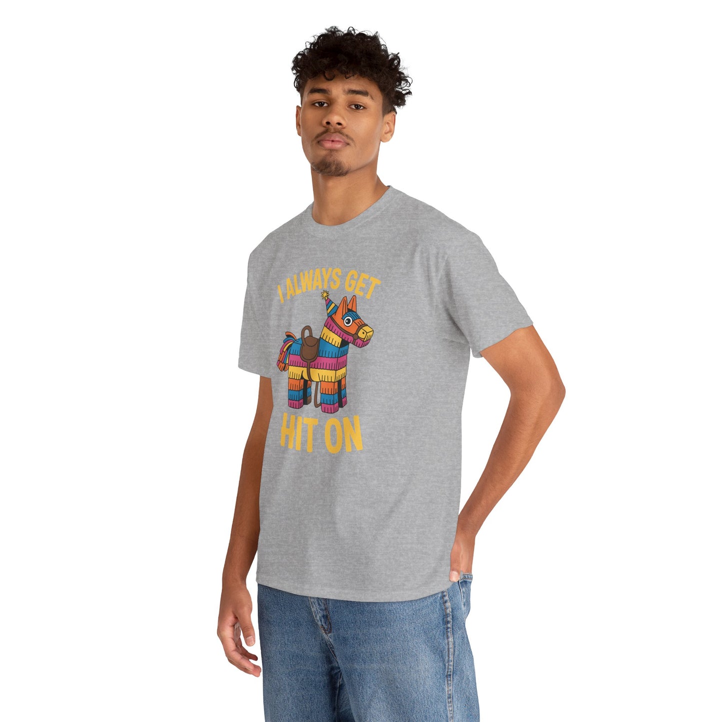 Mexican Pinata I Always Get Hit On Cinco De Mayo T-Shirt Men Women