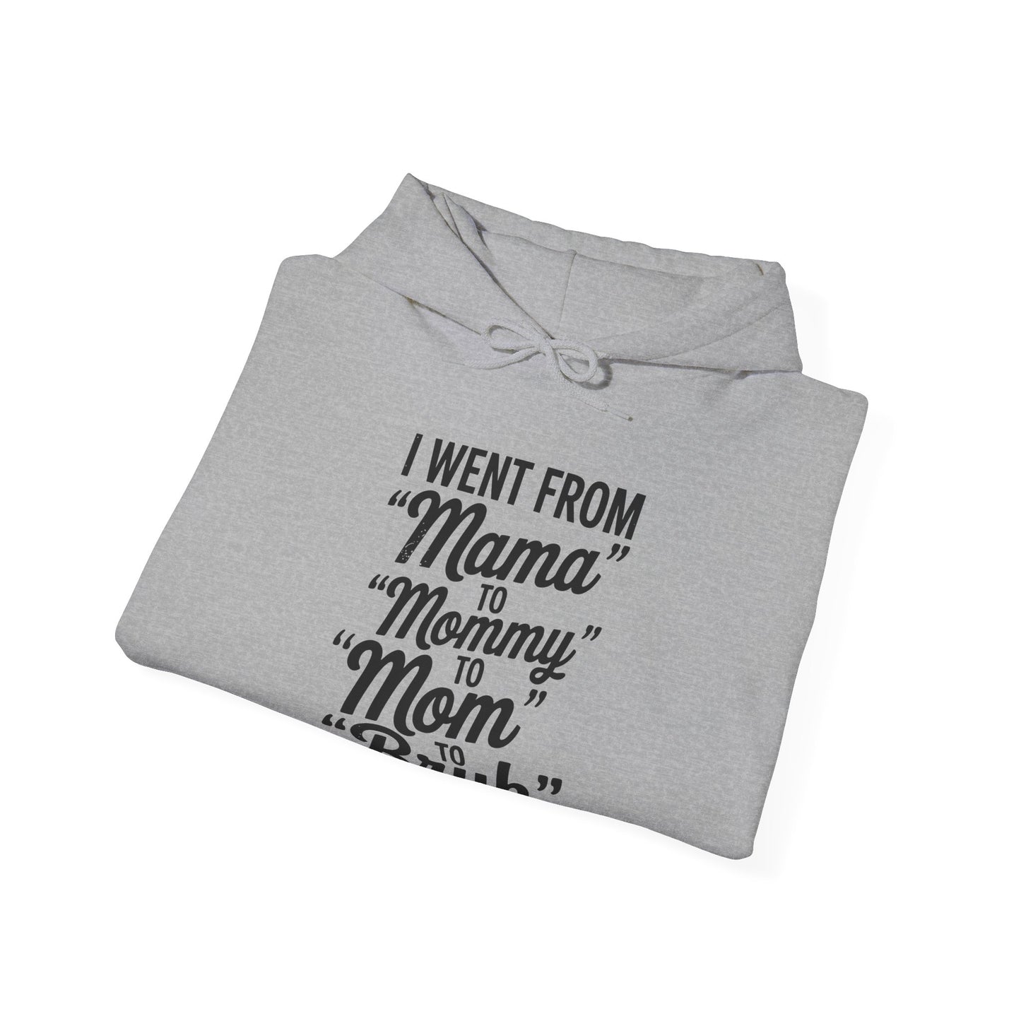 I Went From Mama to Mommy Mom Bruh Funny Mothers Day Women Hoodie