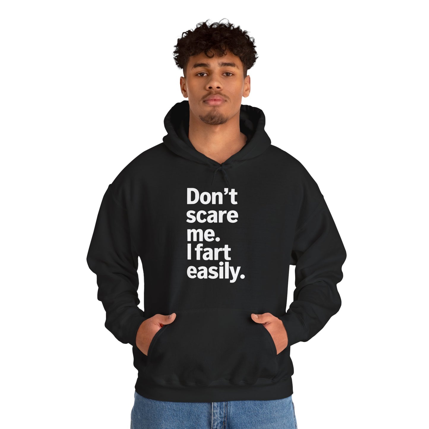 Funny Don't Scare Me I Fart Easily Sarcastic Humor Hilarious Hoodie