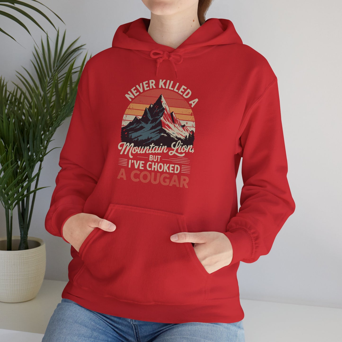 Never Killed A Mountain Lion But I've Choked A Cougar Hoodie