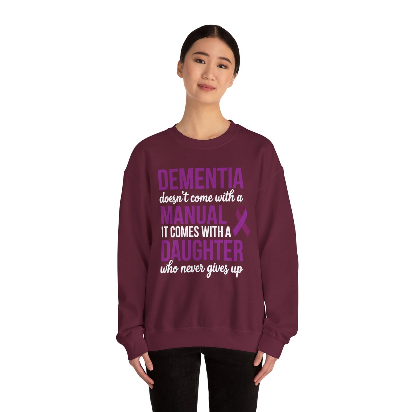 Dementia Doesn't Come With a Manual It Comes With a Daughter Sweatshirt