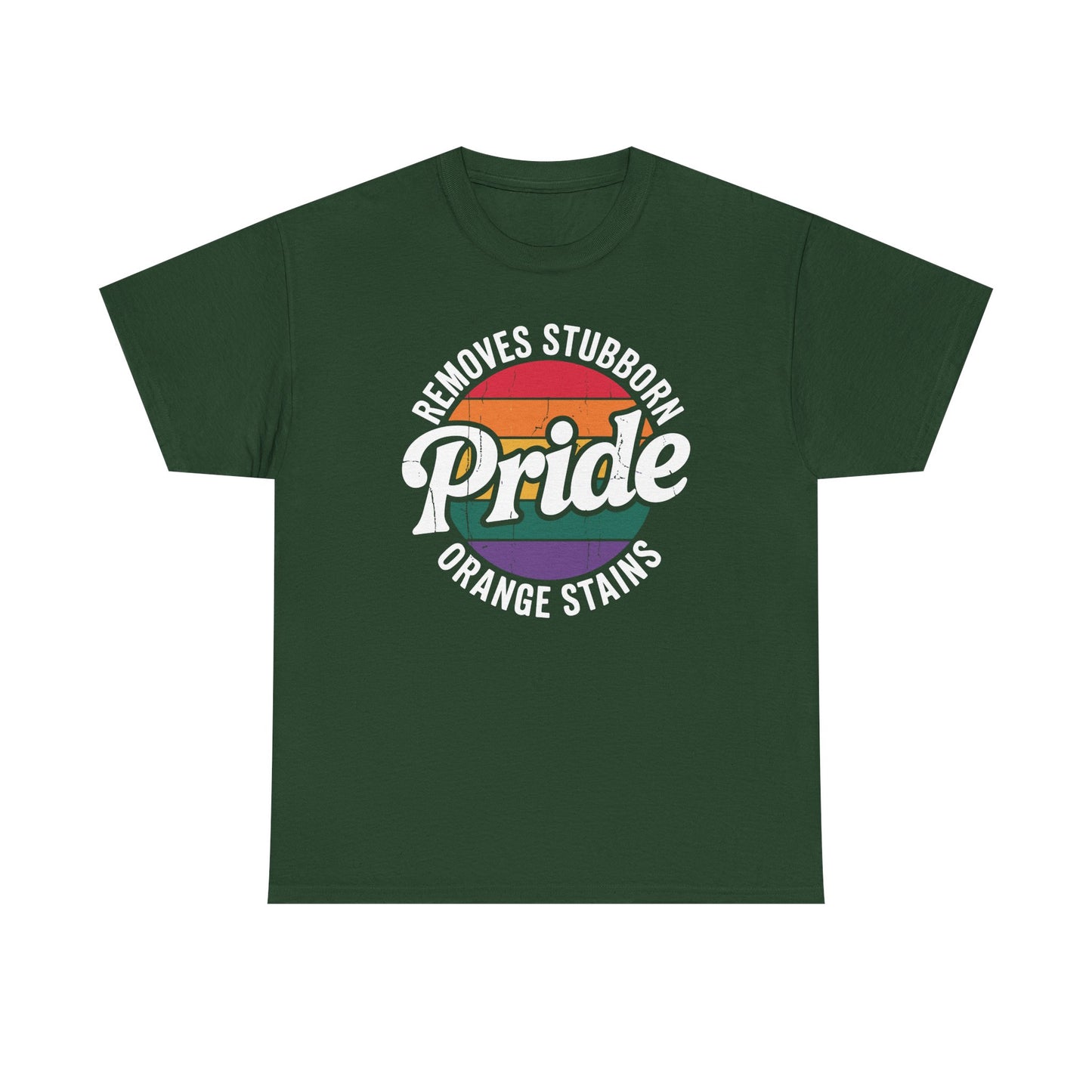 Resist Trump Remove Stubborn Orange Stains Pride Month LGBTQ T-Shirt