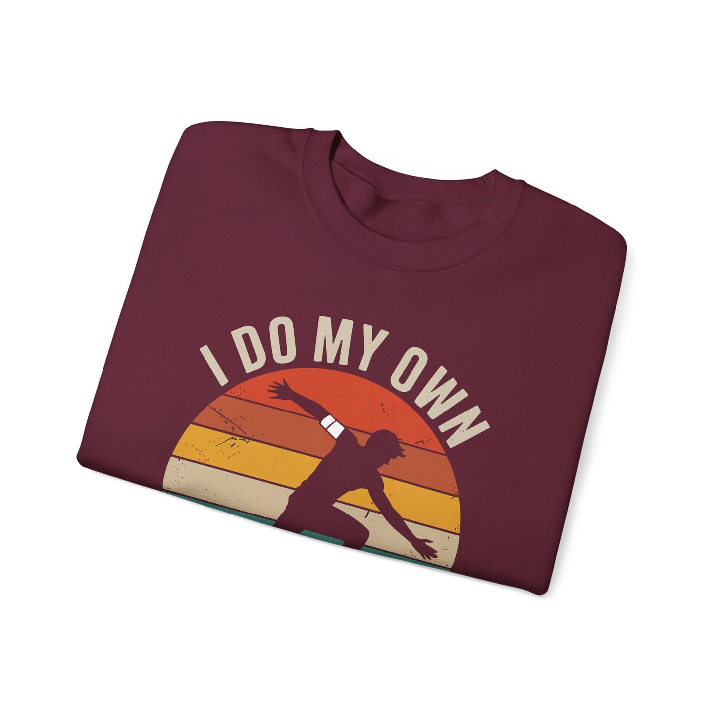 Funny I Do All My Own Stunts Broken Bones Sweatshirt