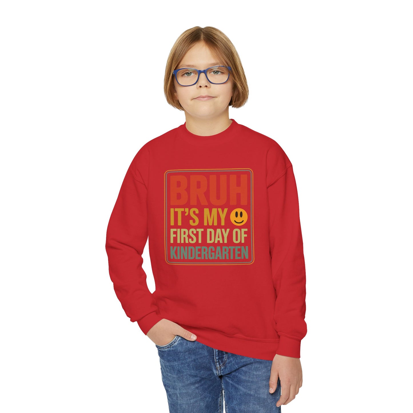 Bruh Its My First Day Of Kindergarten Back To School Kids Sweatshirt