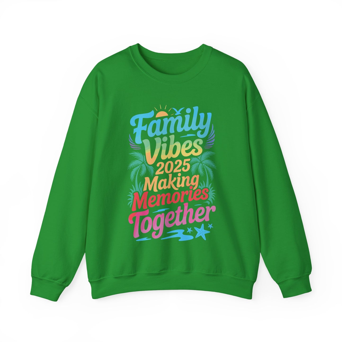 Family 2025 Vibes Family Reunion Vacation Making Memories Sweatshirt