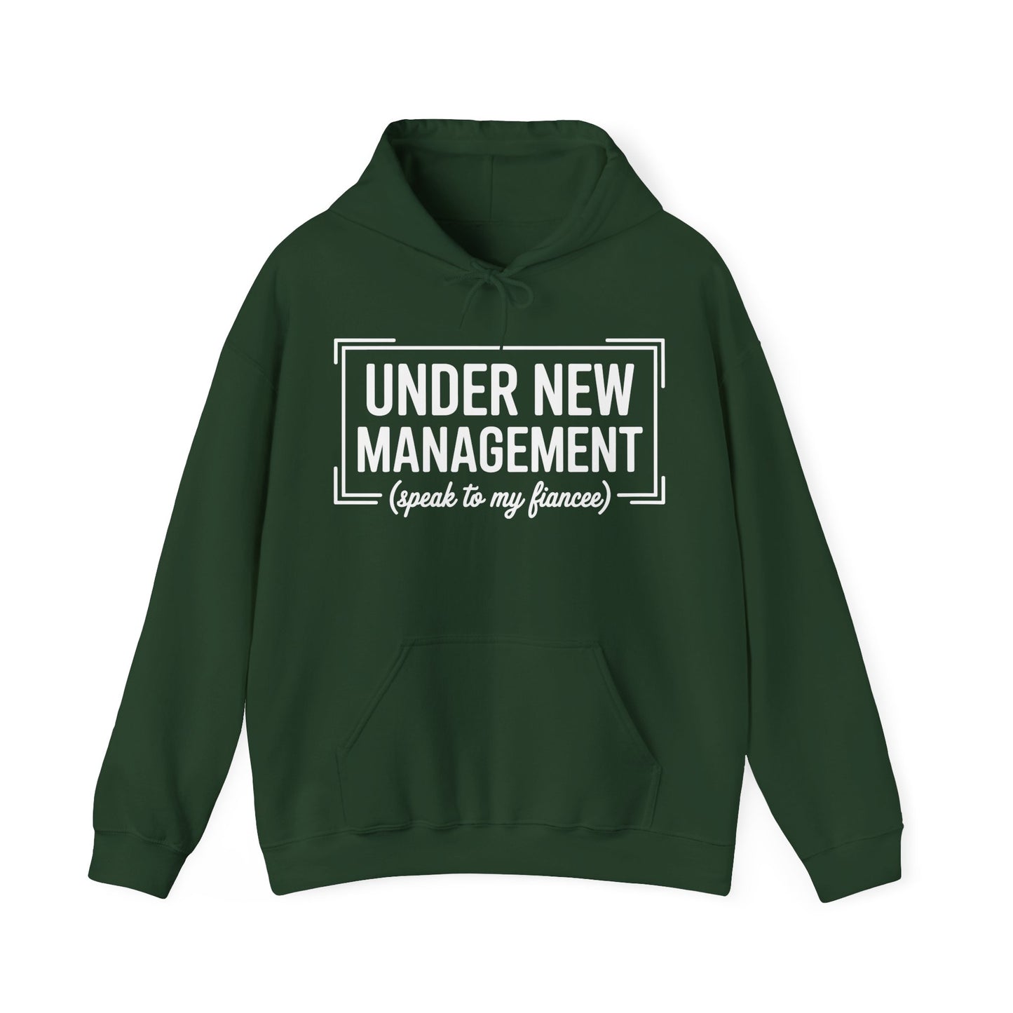 Under New Management Speak To My Fiancee New Husband Engaged Hoodie