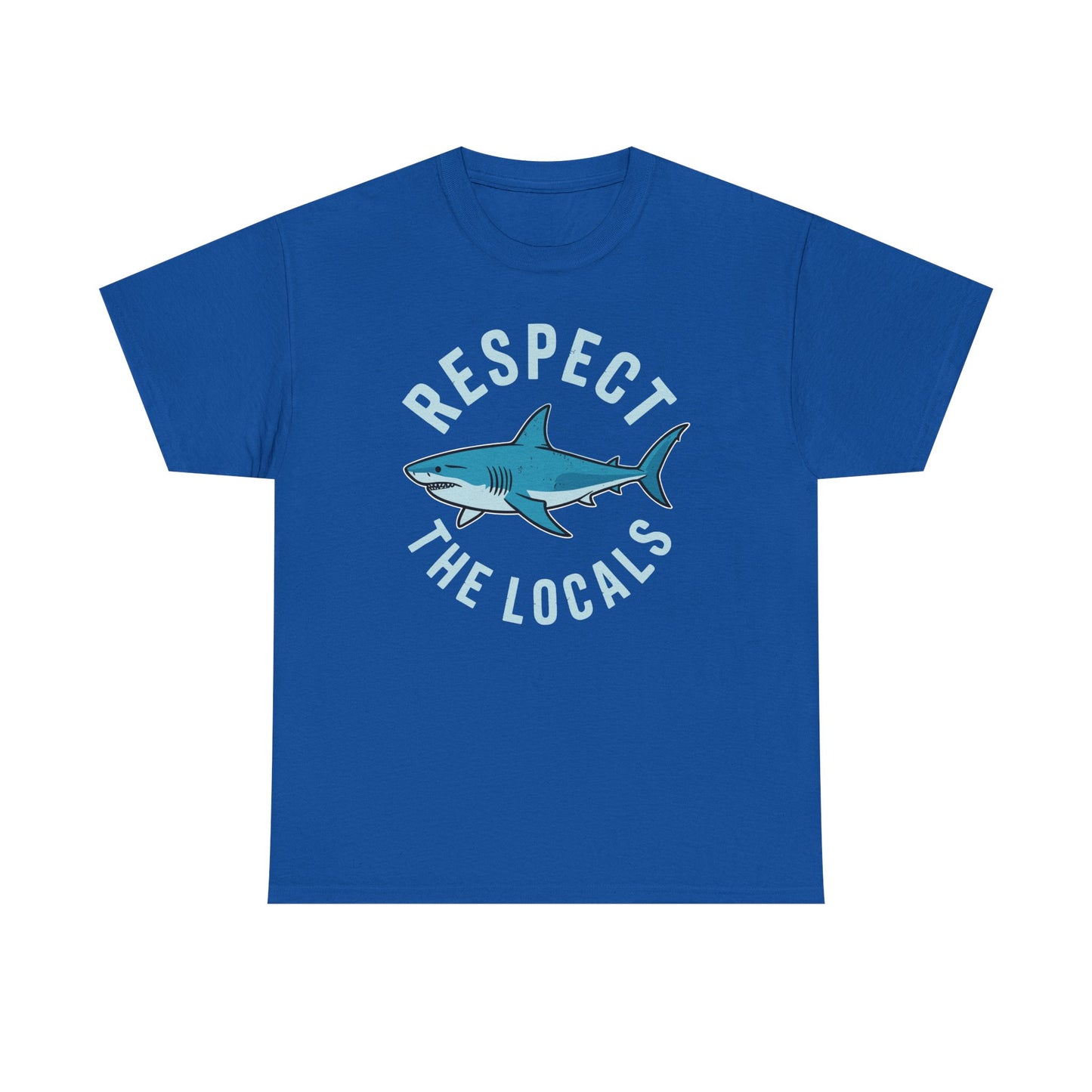 Respect The Locals Shark Ocean Animal Rights Biology Life T-Shirt