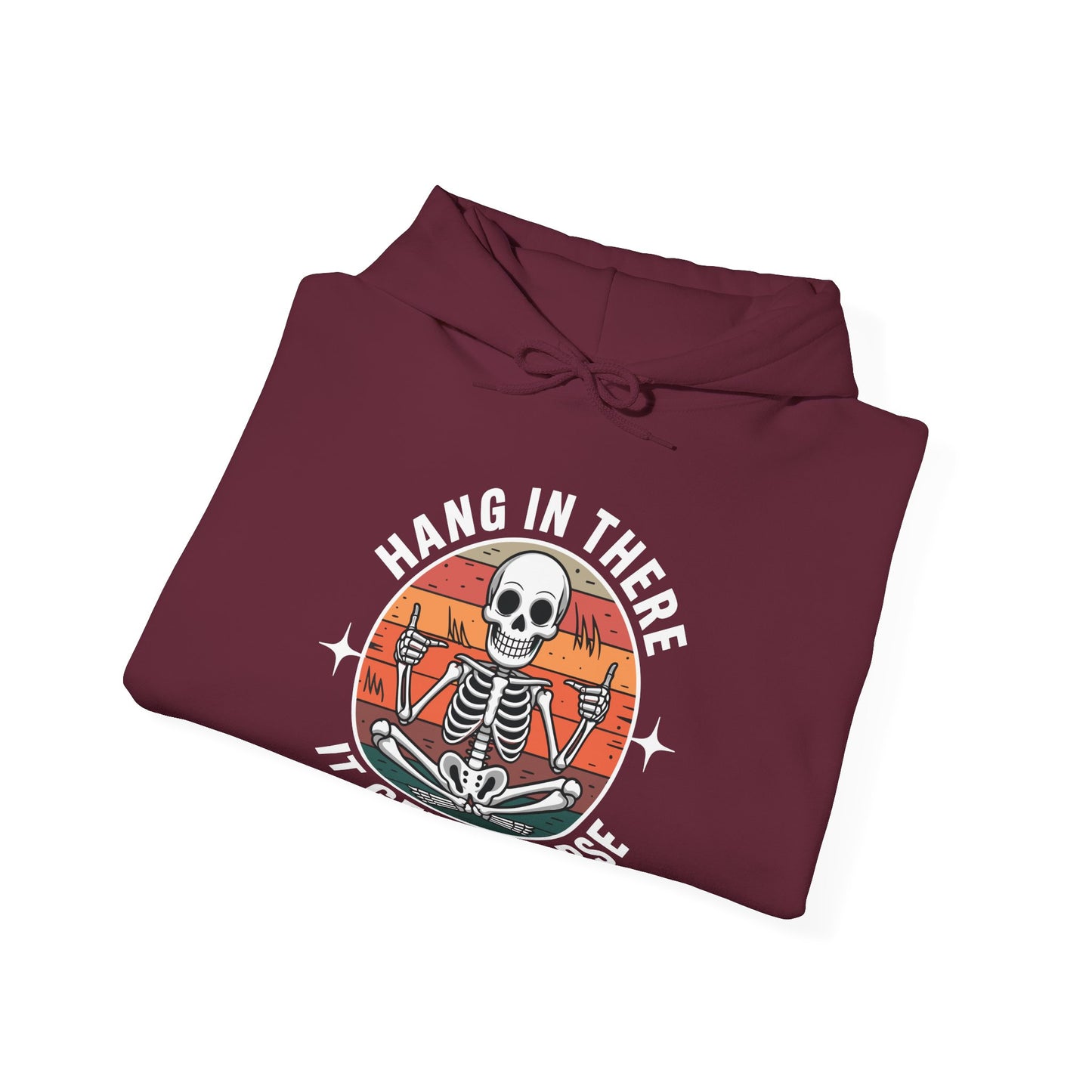 Hang In There It Gets Worse Sarcastic skeleton Flames Hoodie