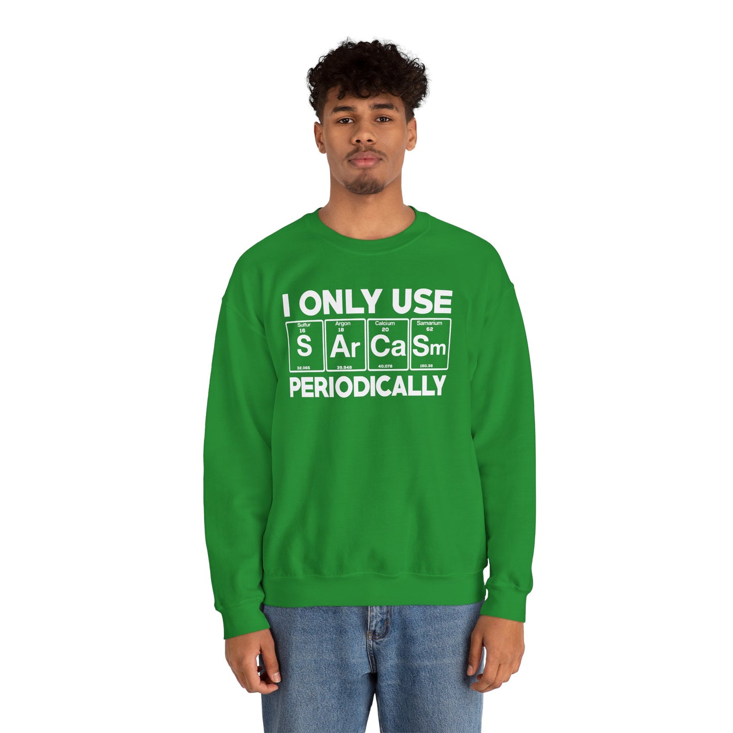 Sarcasm Periodic Table Element Weird Science Joke Gift Sweatshirt