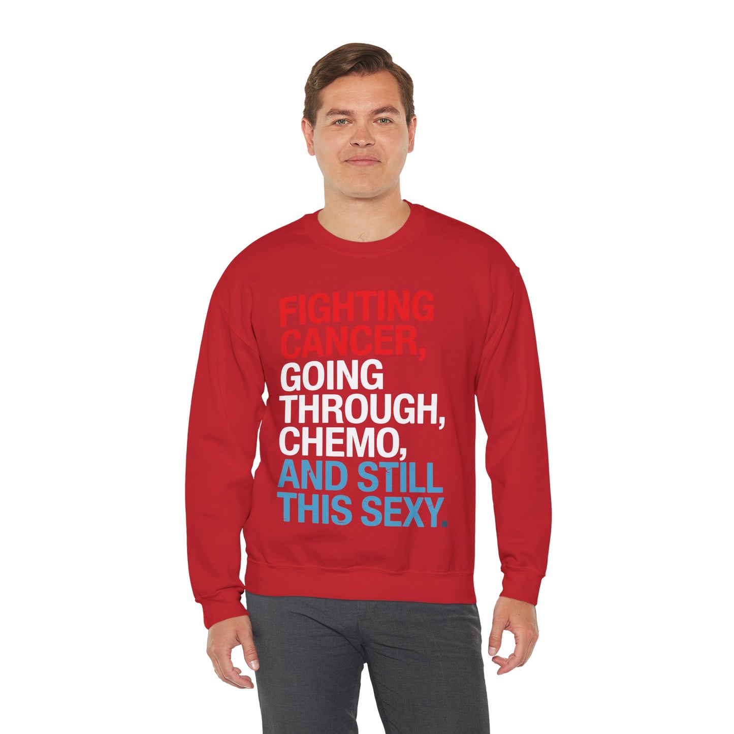 Funny Cancer Fighter Inspirational Quote Chemo Patient Gift Sweatshirt