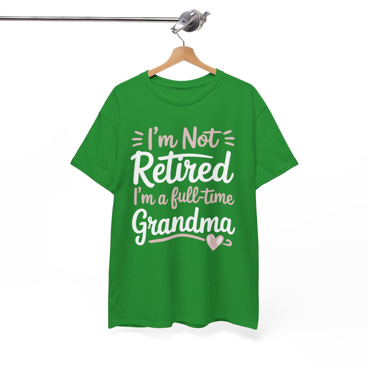 Fancy Grandma Mothers Day Birthday Christmas Gifts I'm Not Retired I'm A Full-Time Grandma Women's T-Shirt