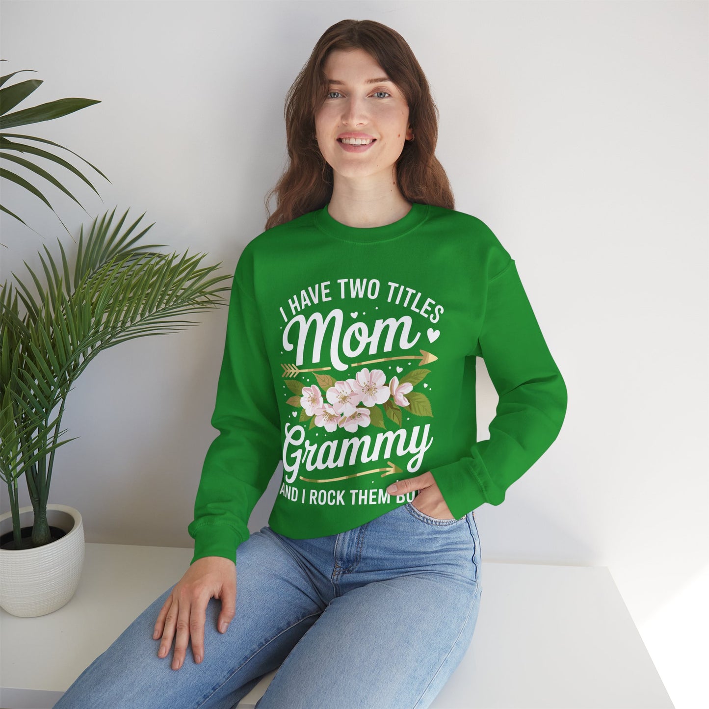 I Have Two Titles Mom And Grammy Mothers Day Gifts Sweatshirt