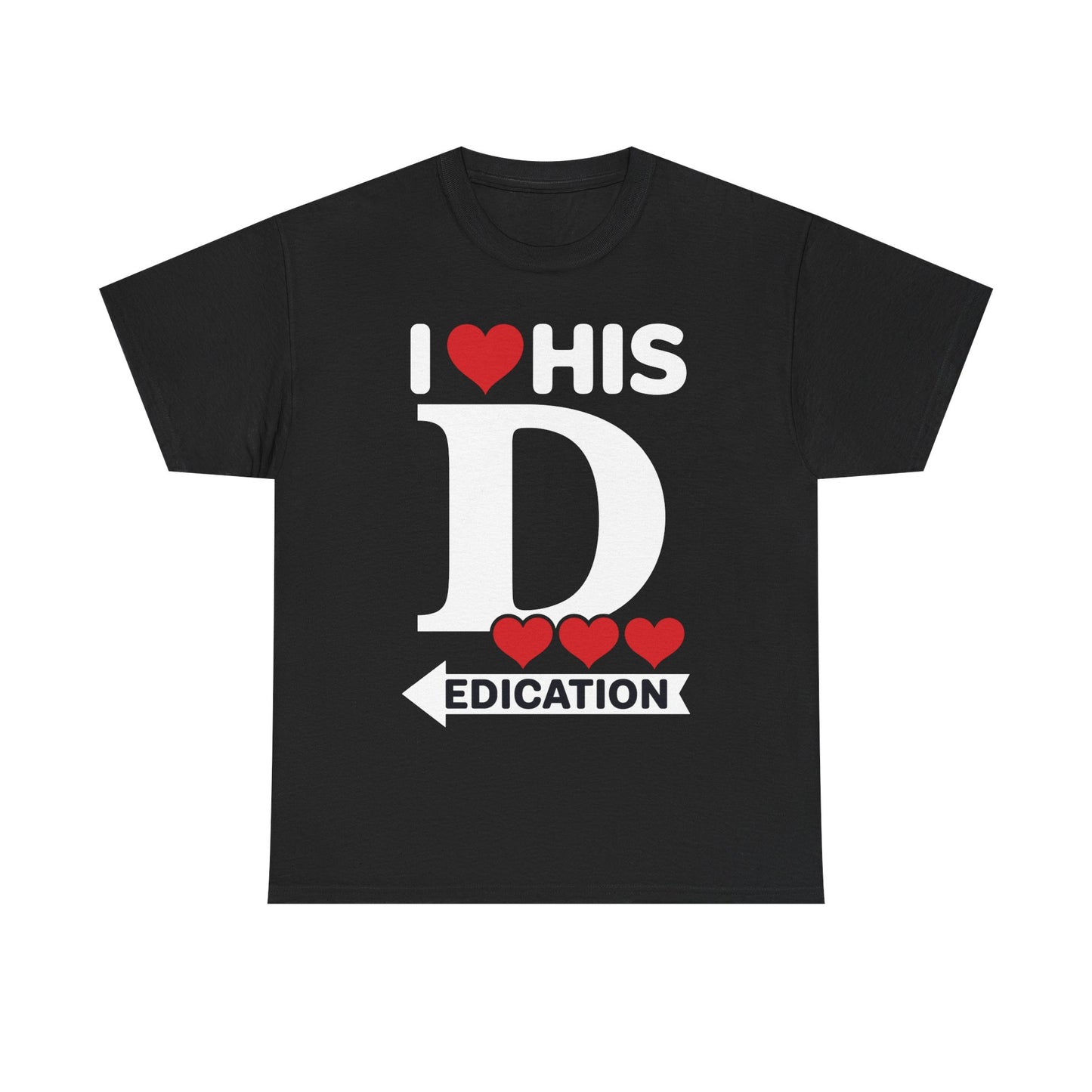Funny Valentine's Day Couple Matching I Love His Dedication T-Shirt