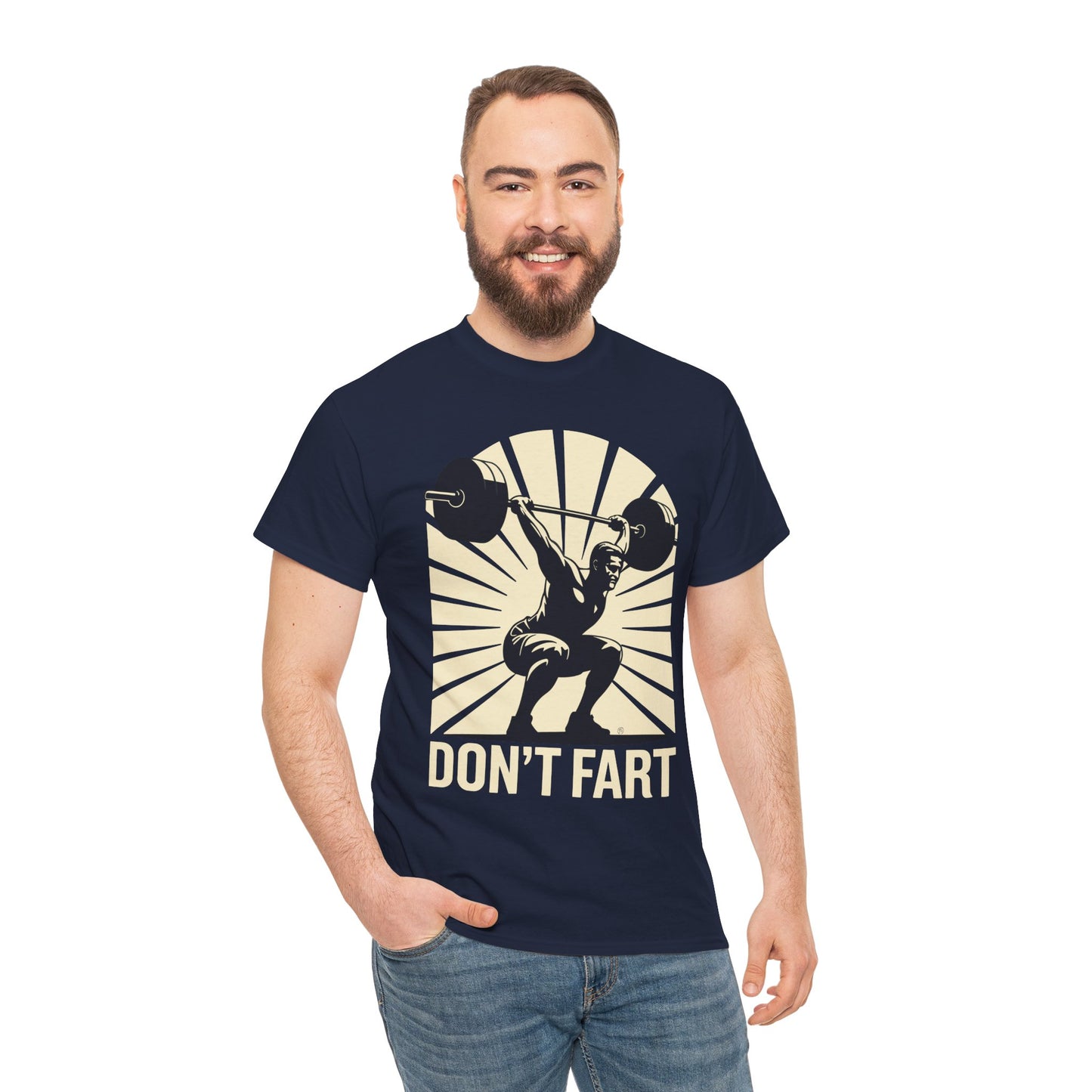 Don't Fart Fitness Gym Workout Weights Squat Humor T-Shirt
