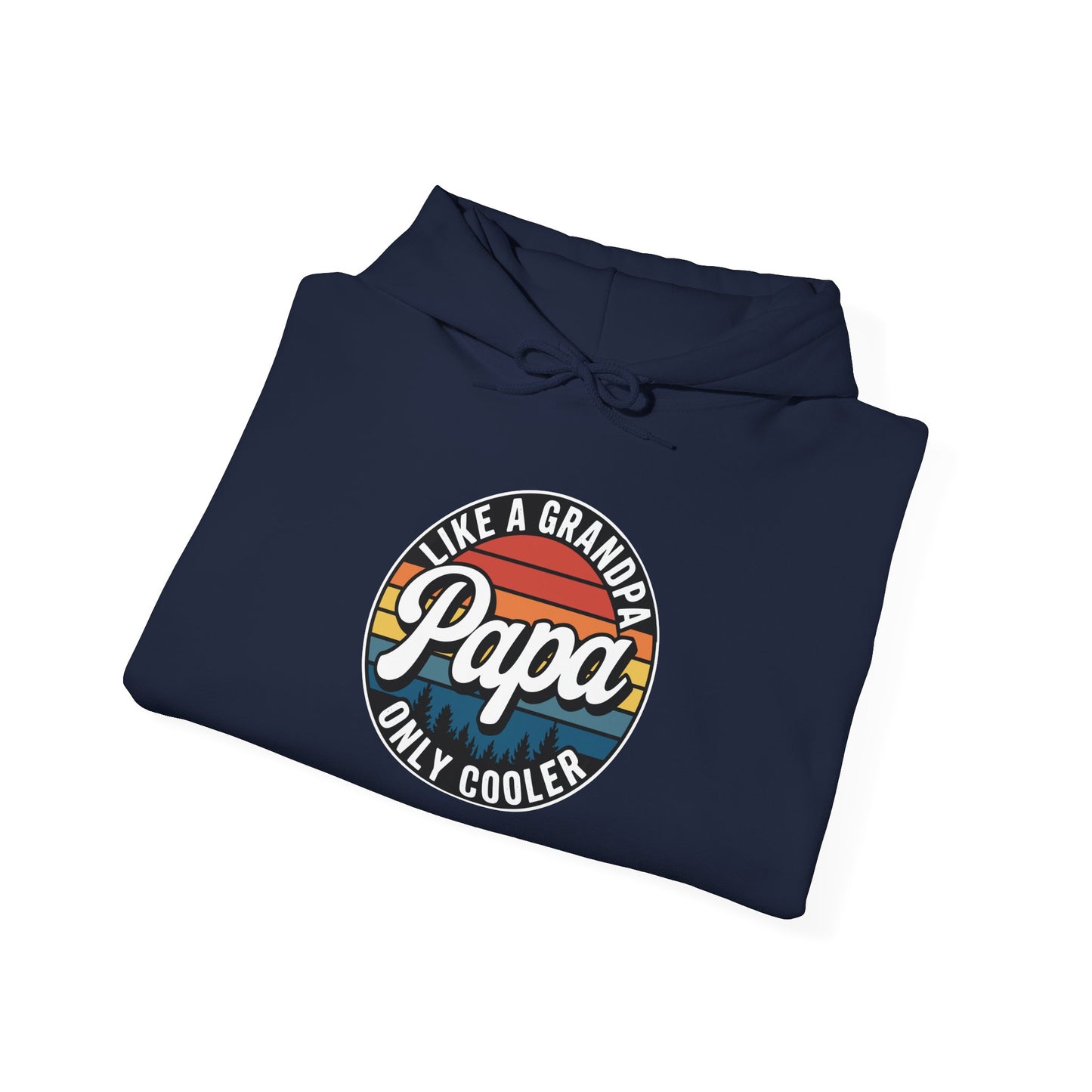 PAPA like a Grandpa ONLY COOLER Funny Dad Papa Definition Hoodie
