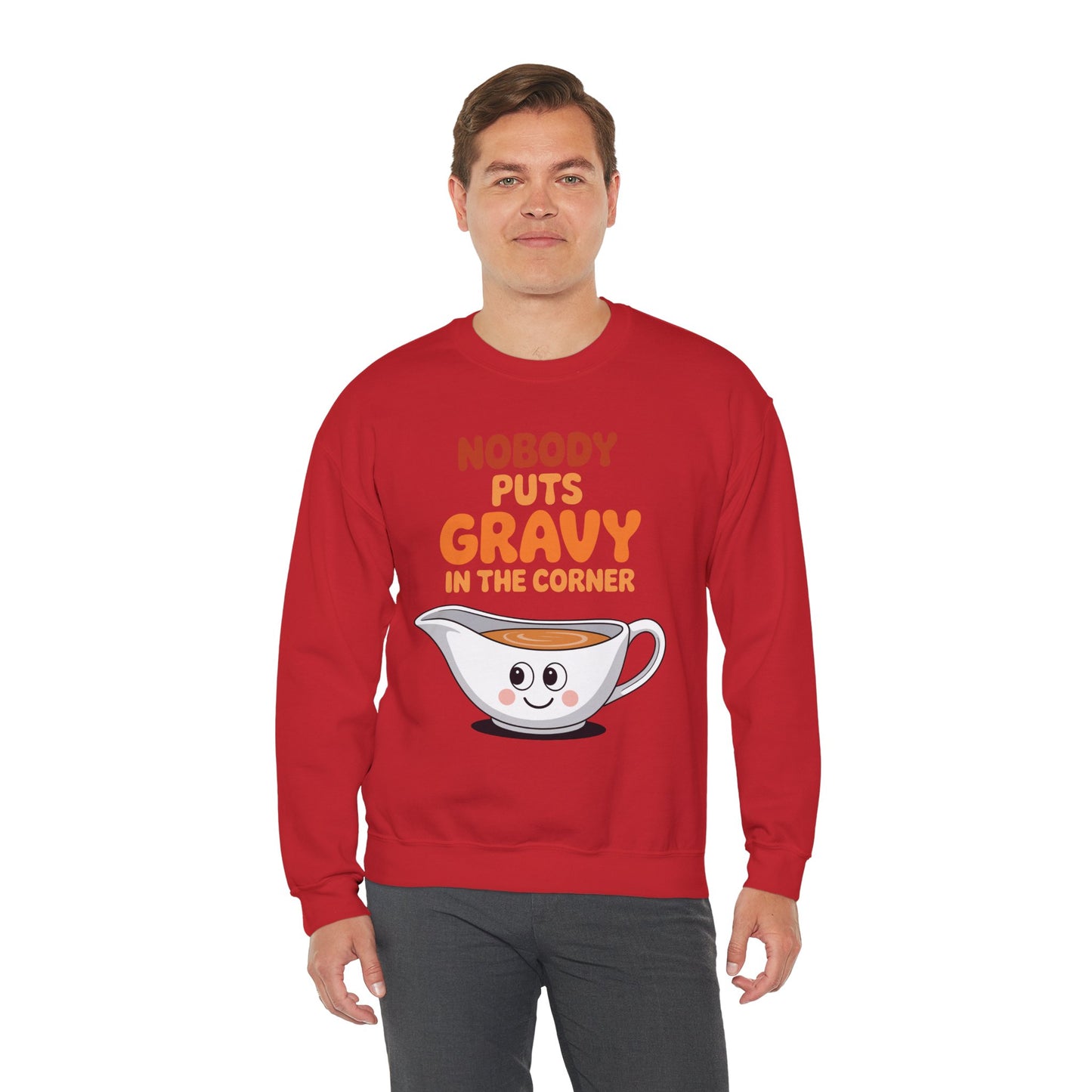 Nobody Puts Gravy in the Corner Funny Cute Thanksgiving Food Sweatshirt