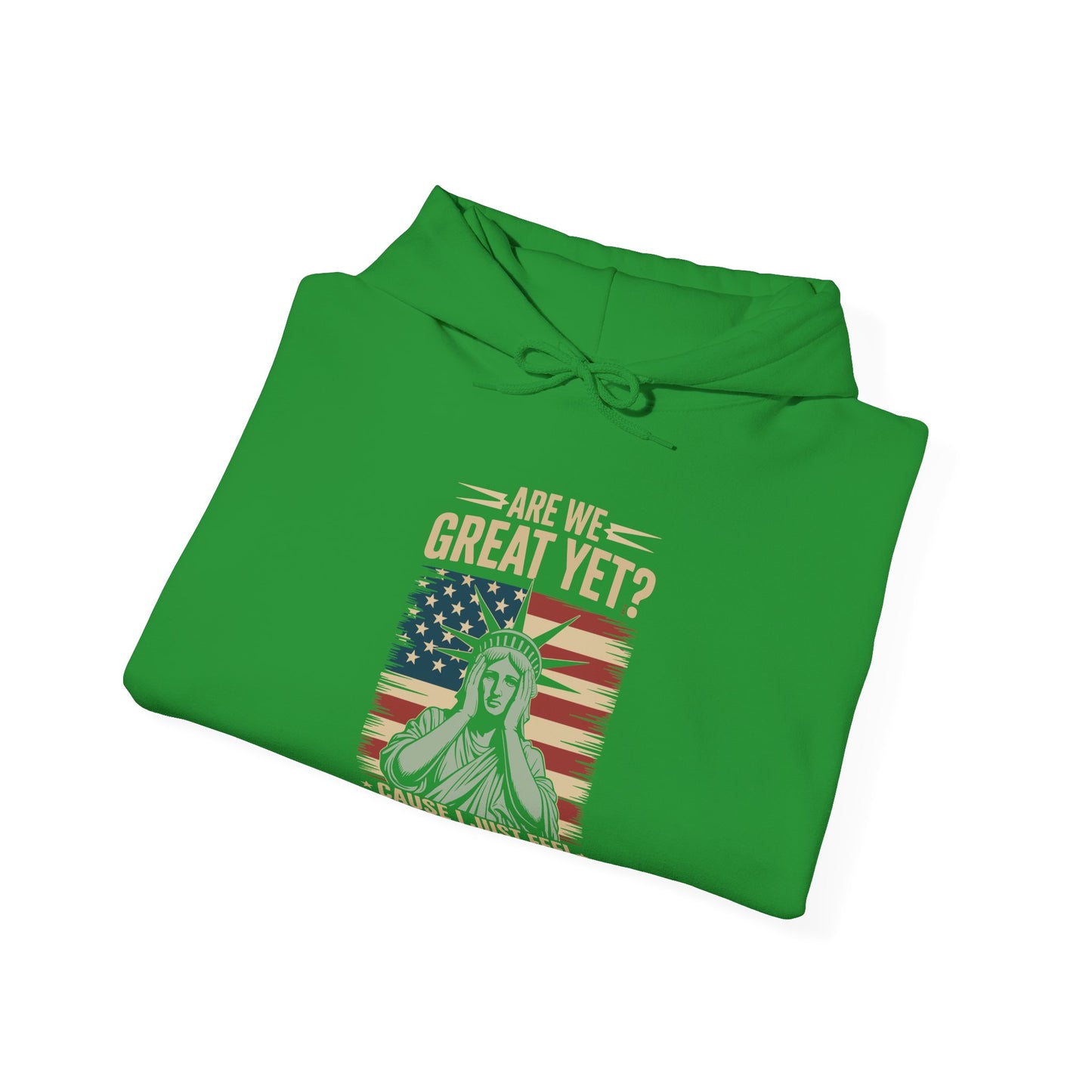 Are We Great Yet Cause I Just Feel Embarrassed Anti Trump Hoodie