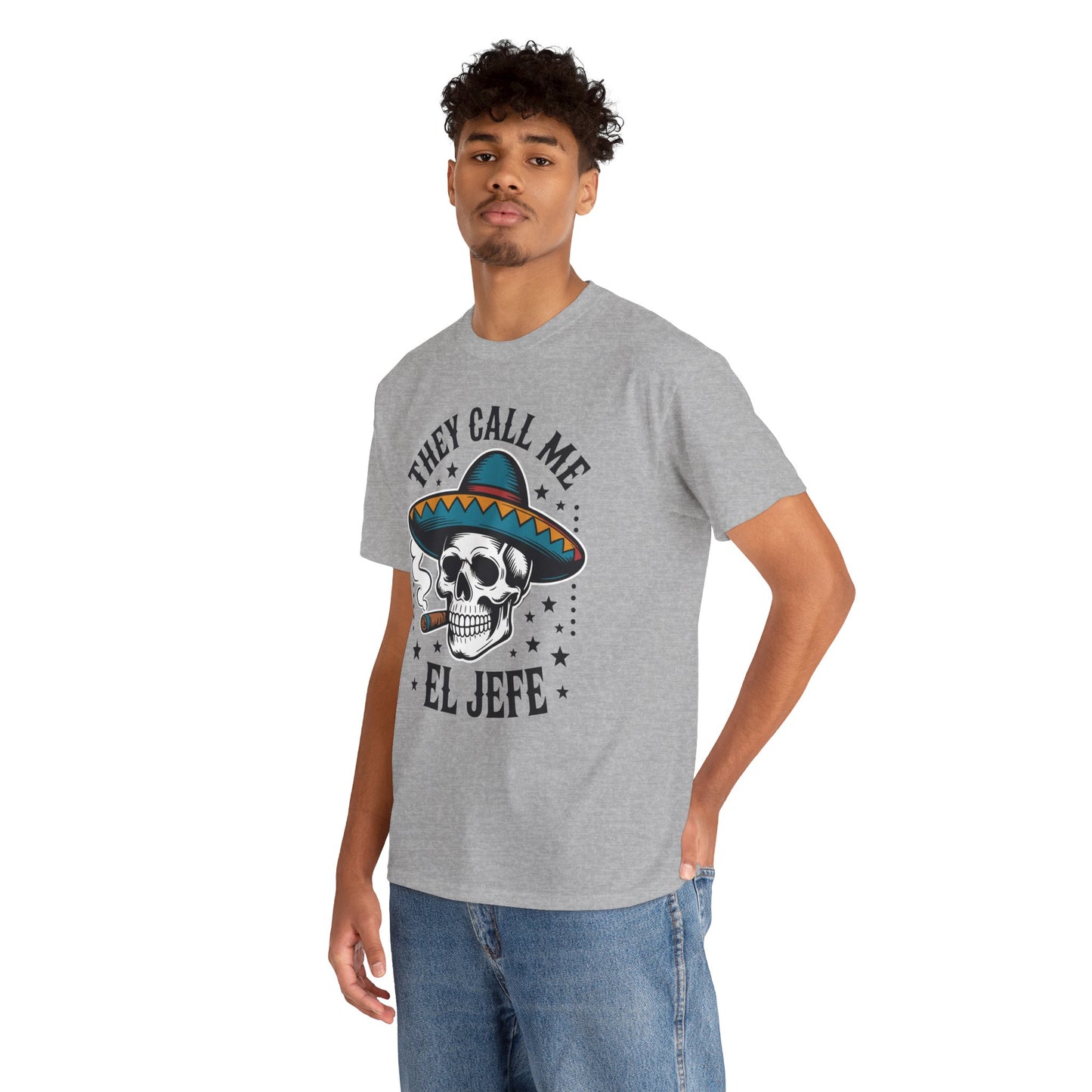 They Call Me El Jefe Mexican Sugar Skull Cinco De Mayo T-Shirt