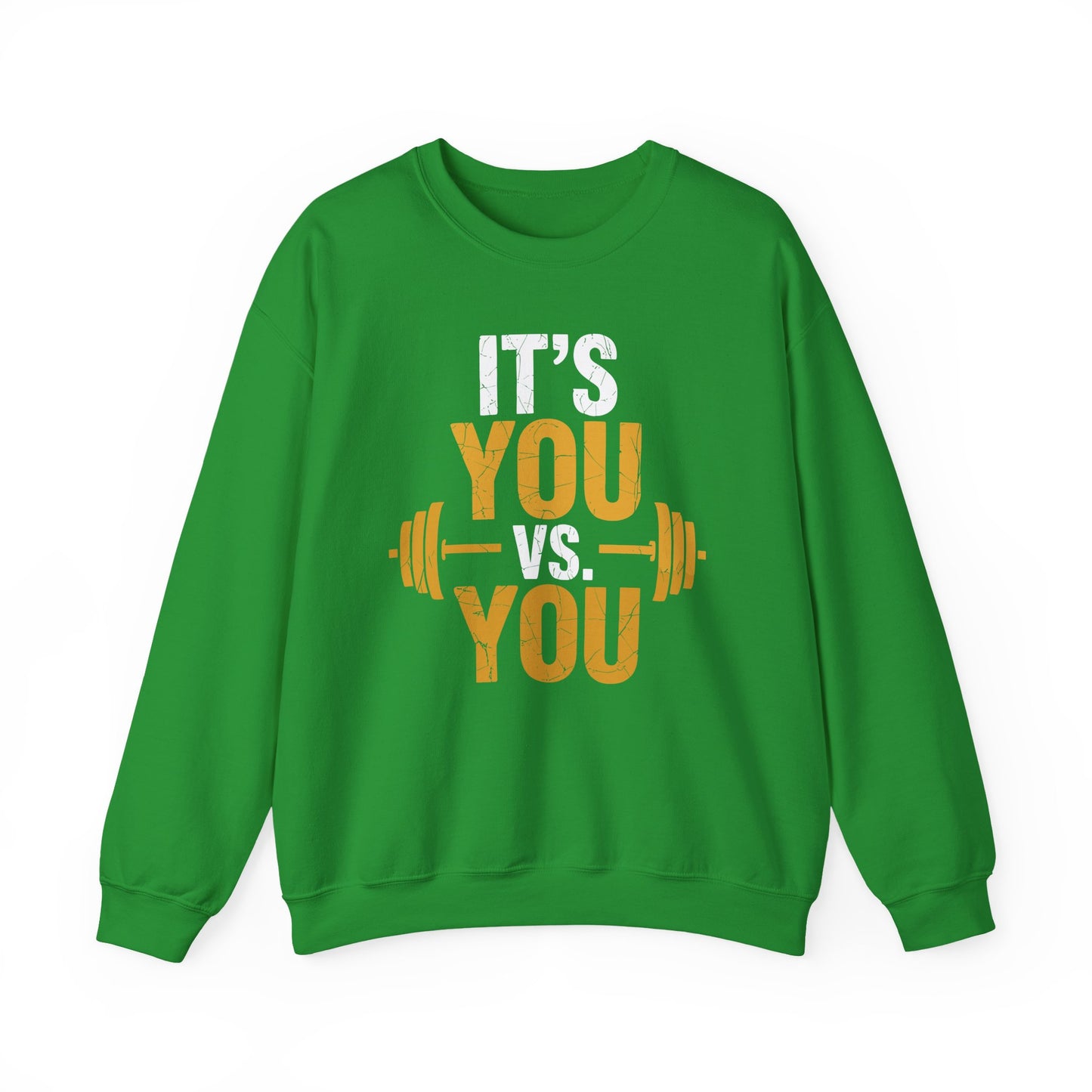 Its You Vs You Workout Gym Workout Motivation Fitness Men Women Sweatshirt