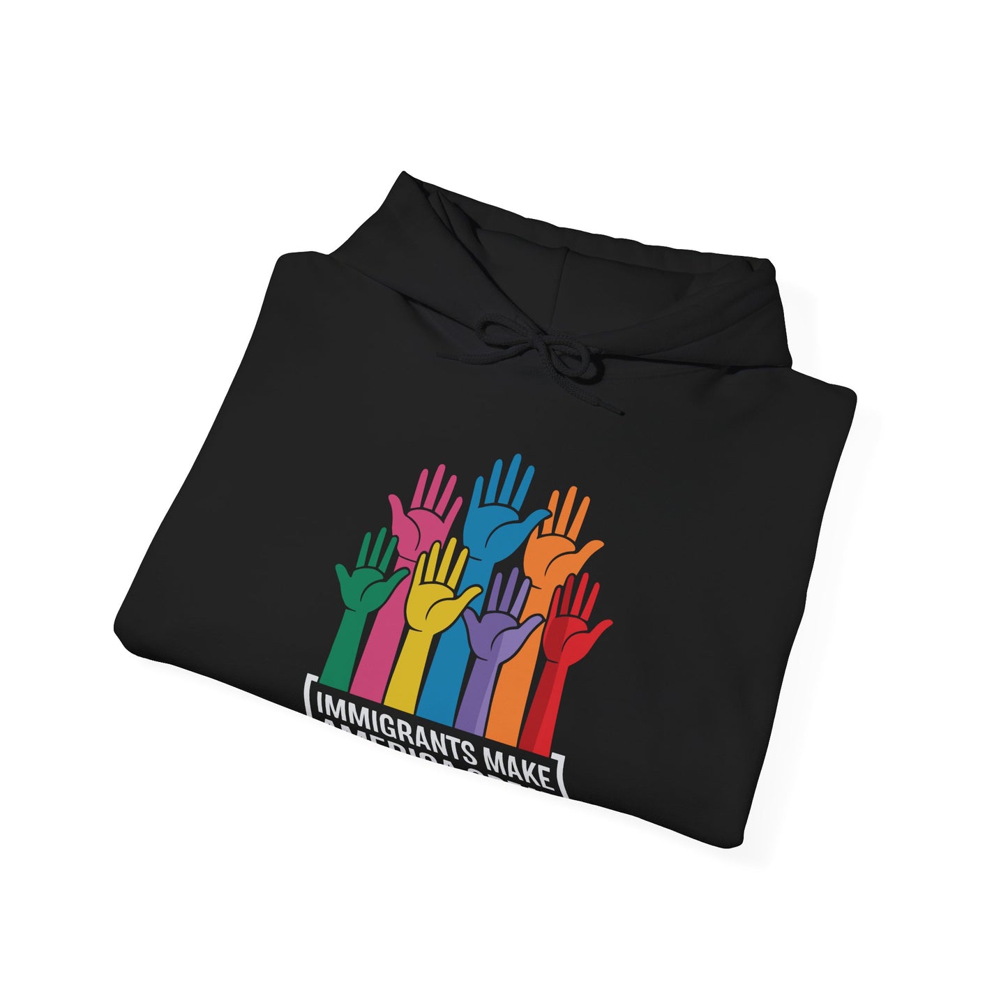 Immigrants Make America Great Hoodie