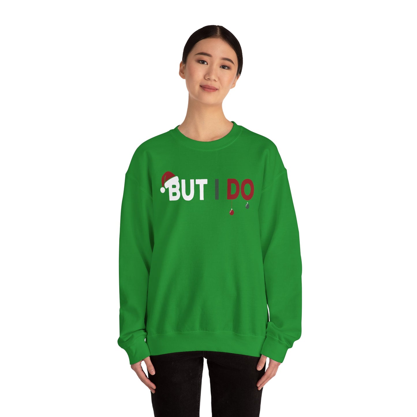 Family Christmas Pajamas Matching But I Do Sweatshirt
