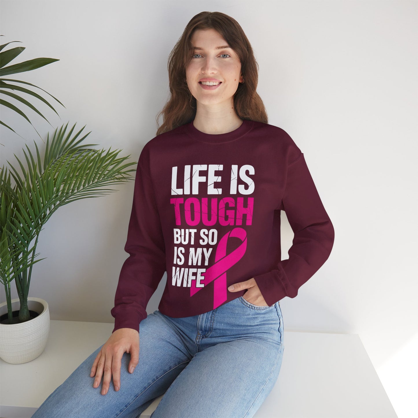 Life Is Tough But So Is My Wife Breast Cancer Awareness Gift Sweatshirt