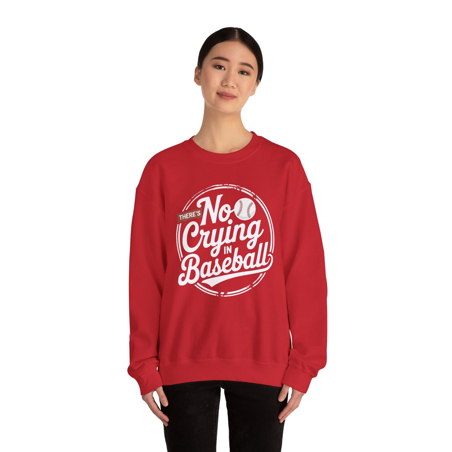 There Is No Crying In Baseball Funny Game Day Baseball Sweatshirt
