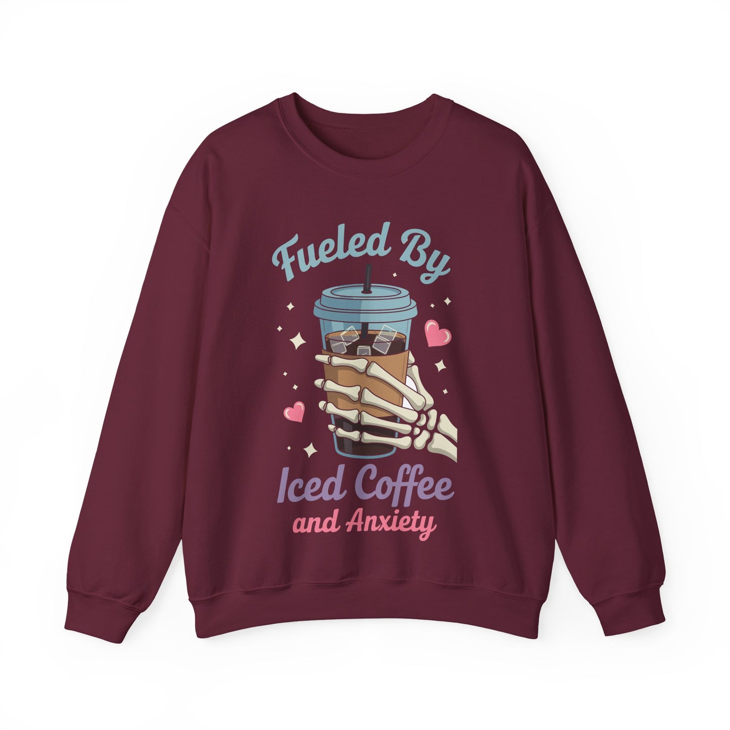 Fueled by Iced Coffee and Anxiety Funny Coffee Lover Sweatshirt