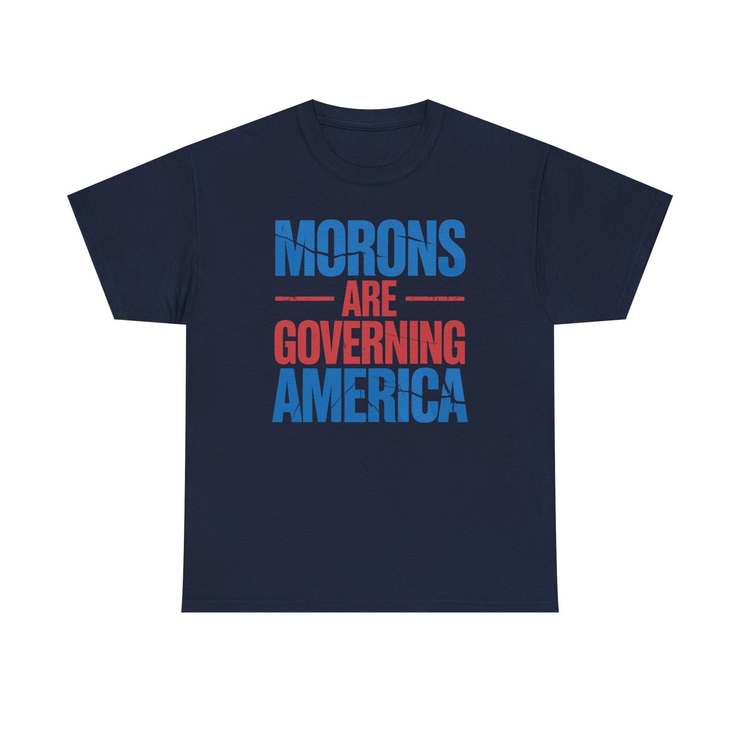 Morons Are Governing America Trump 2025 T-Shirt