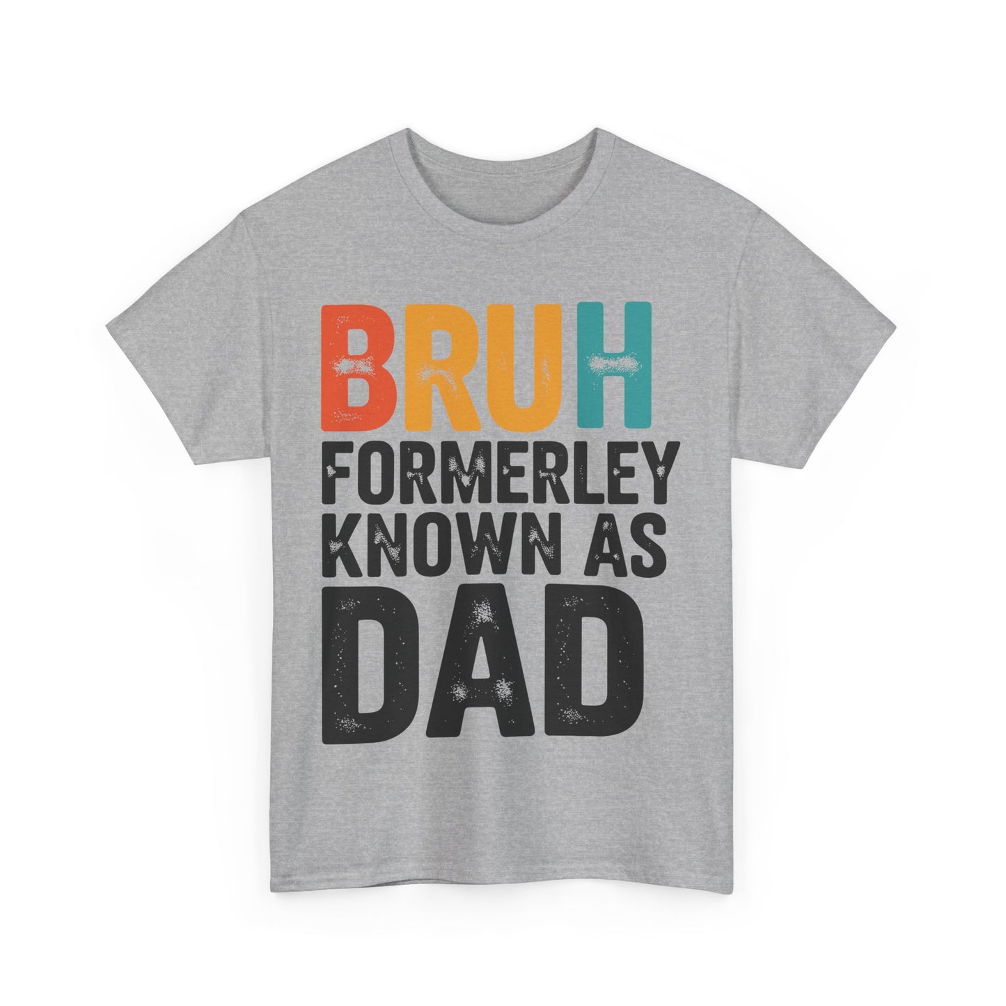 Bruh Formerly Known As Dad Funny Bruh Dad Fathers day T-Shirt