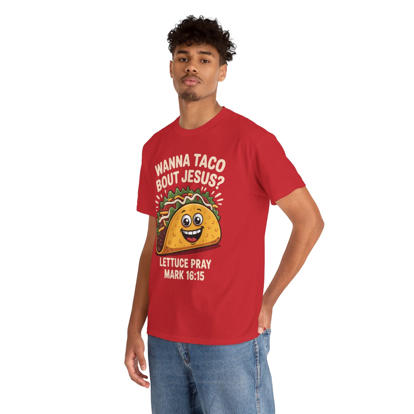 Wanna Taco Bout Jesus Cinco de Mayo Christian T-Shirt Men Women