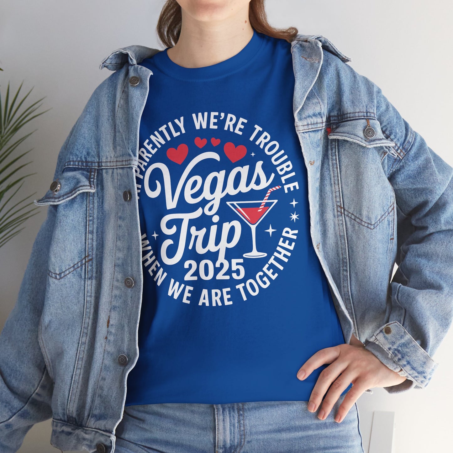 Vegas Trip 2025 Apparently We're Trouble When We're Together T-Shirt