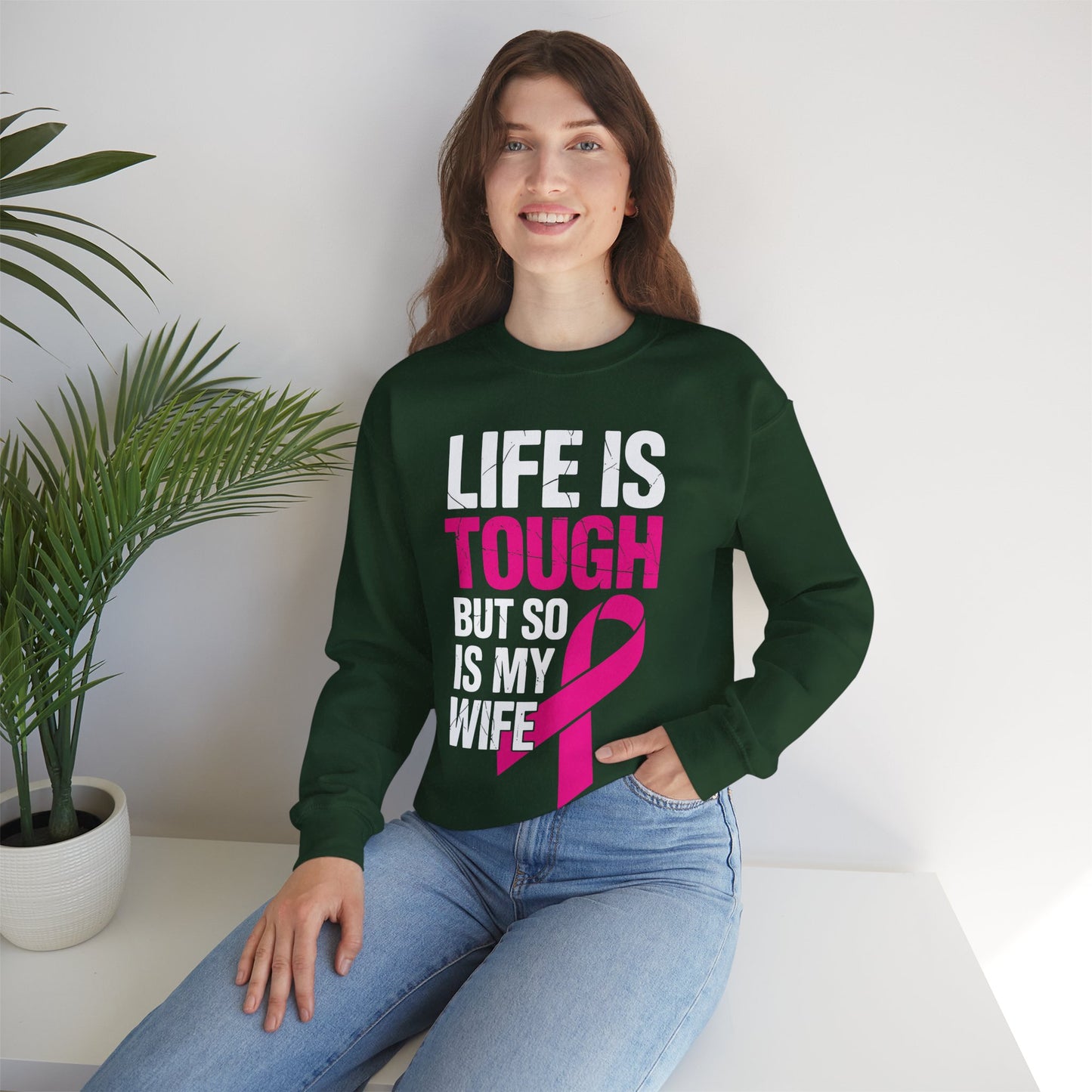 Life Is Tough But So Is My Wife Breast Cancer Awareness Gift Sweatshirt