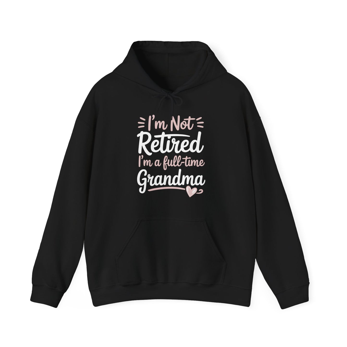 Fancy Grandma Mothers Day Birthday Christmas Gifts I'm Not Retired I'm A Full-Time Grandma Women's Hoodie