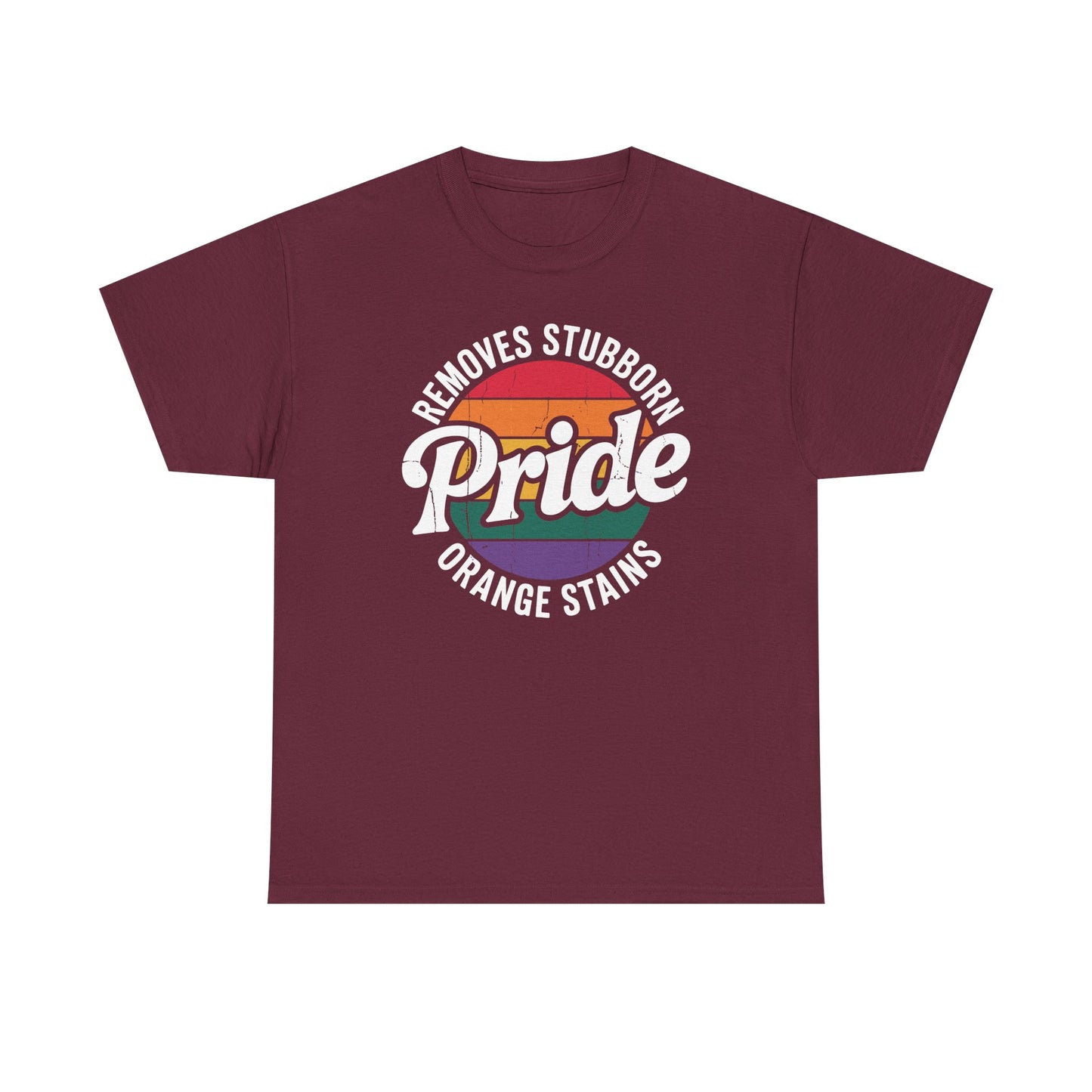 Resist Trump Remove Stubborn Orange Stains Pride Month LGBTQ T-Shirt